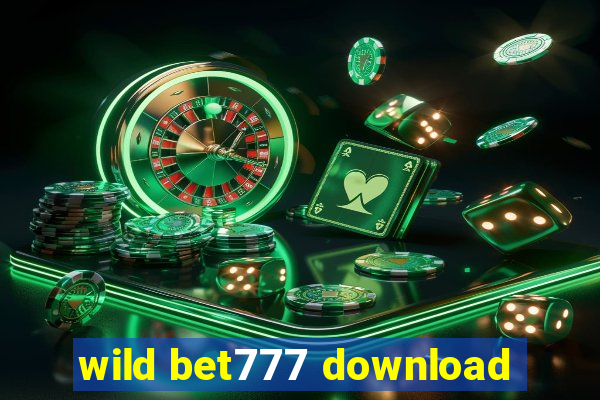 wild bet777 download